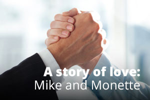 A Love Story of Mike and Monette